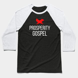 Ex Prosperity Gospel Baseball T-Shirt